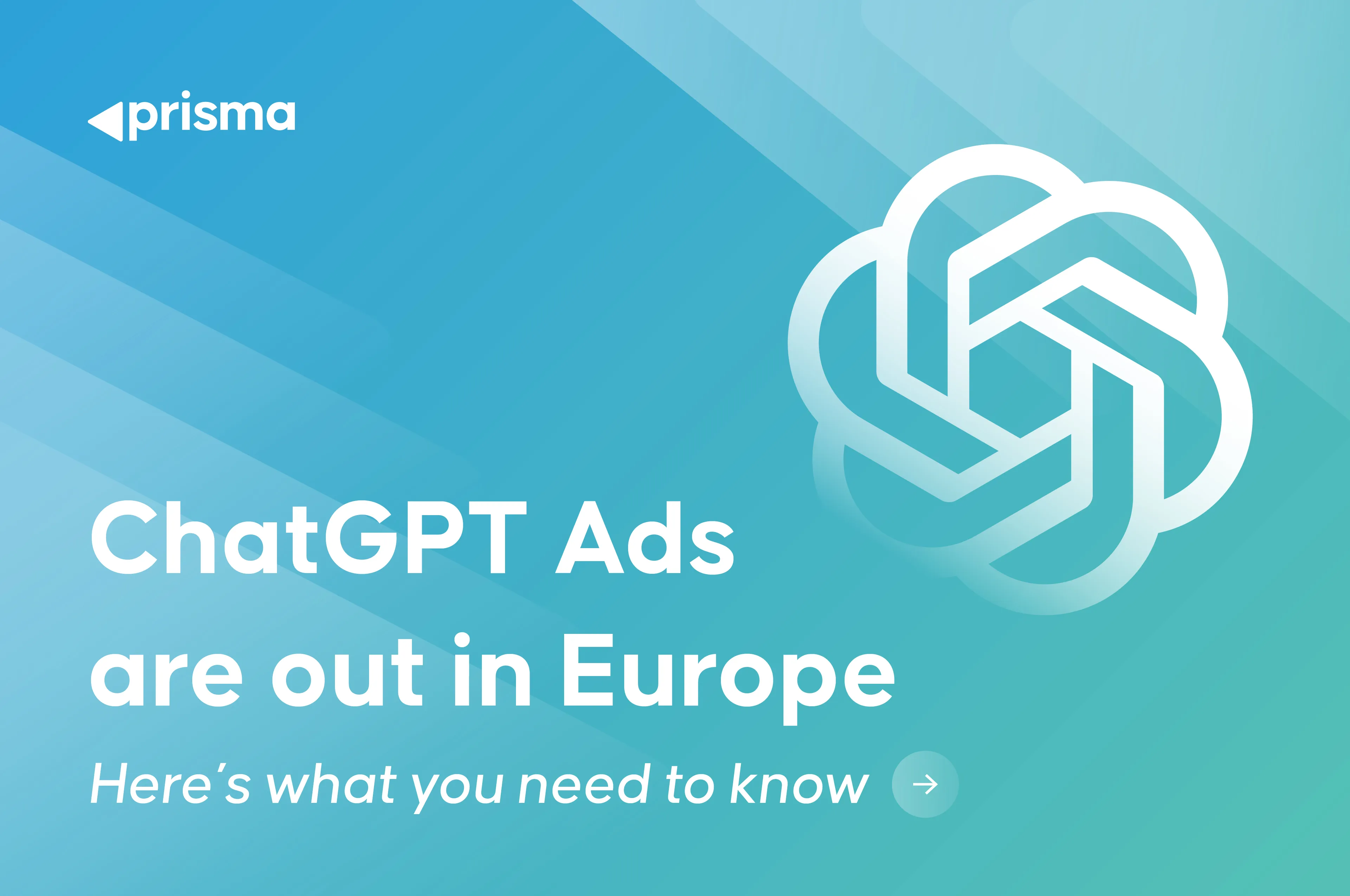 ChatGPT Ads are out in Europe - Here’s what you need to know