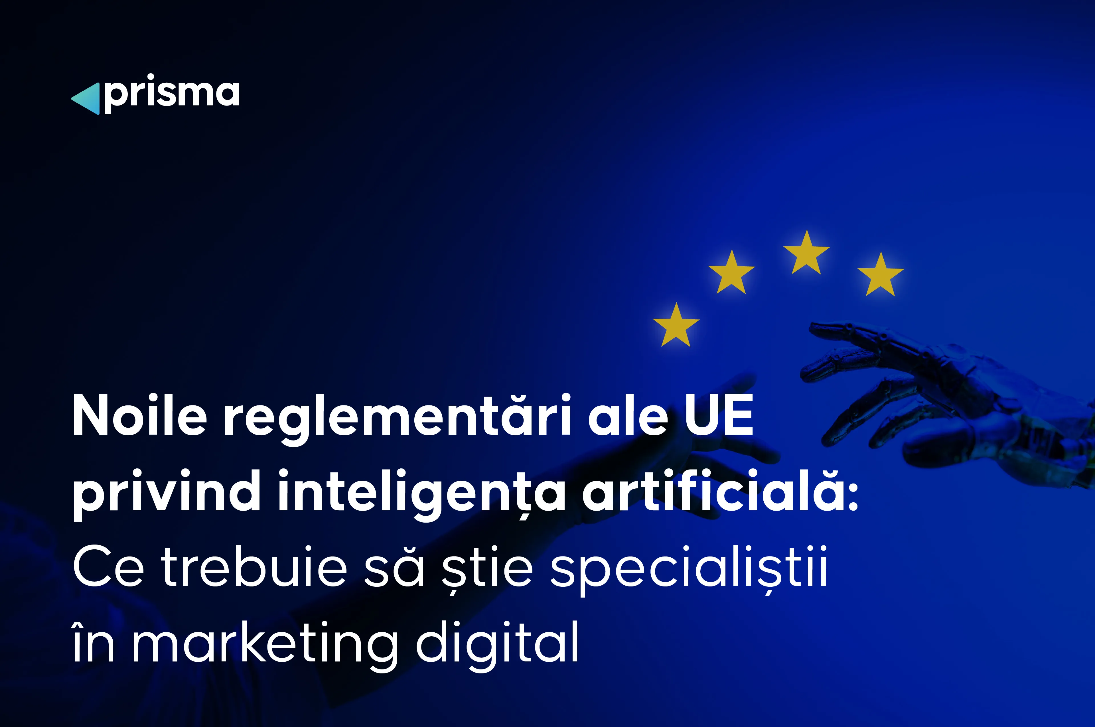 Noile pictograme UE pentru inteligența artificială: Ce trebuie să știe specialiștii în marketing digital