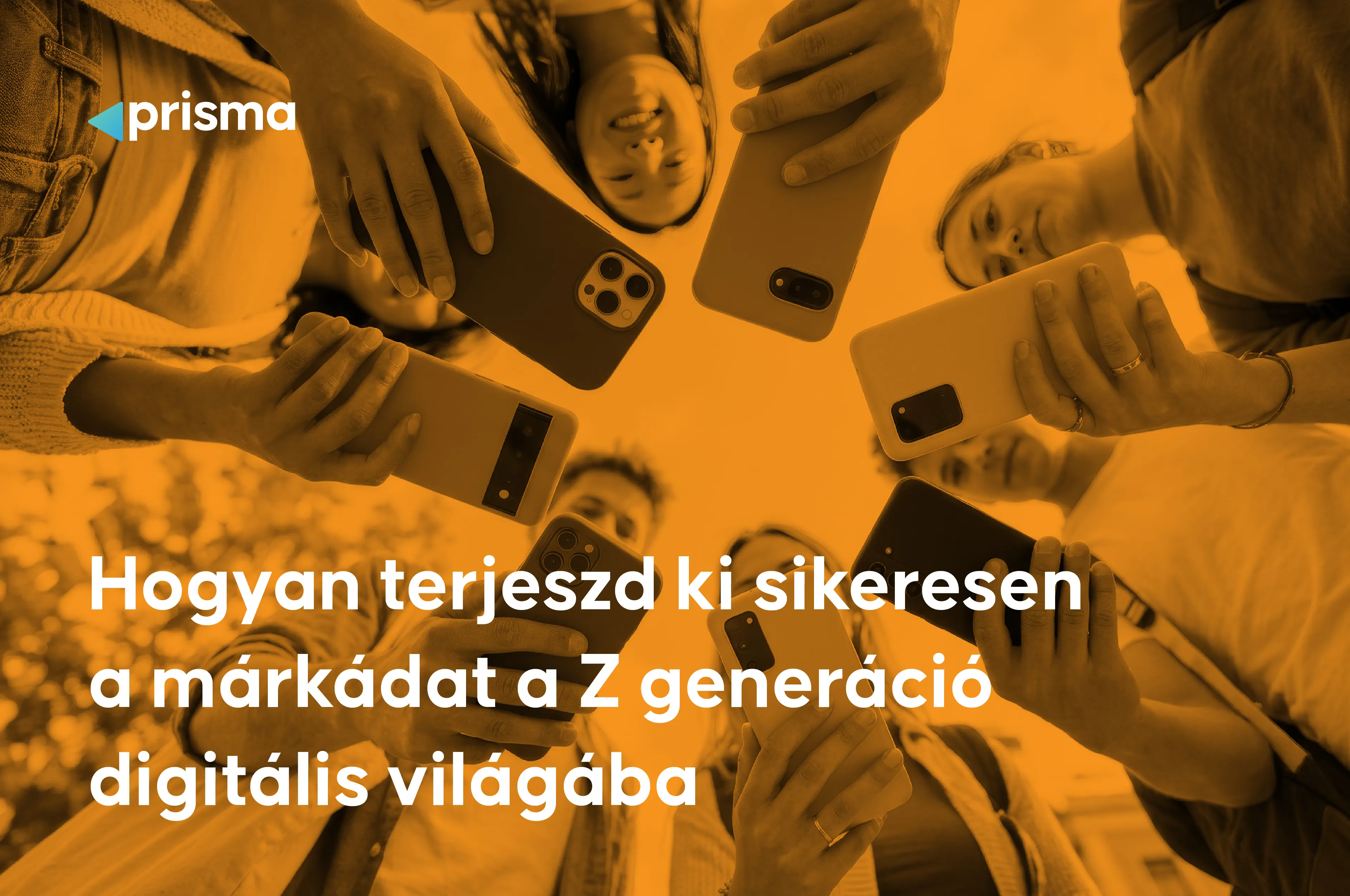 Hogyan terjeszd ki sikeresen a márkádat a Z generáció digitális világába
